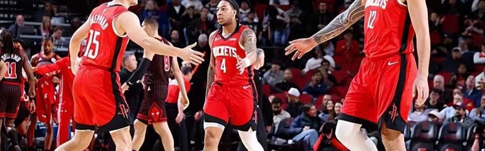 开云线上入口-成功填补了火箭一号位的短板，但后场新星接下来还能继续出场吗？